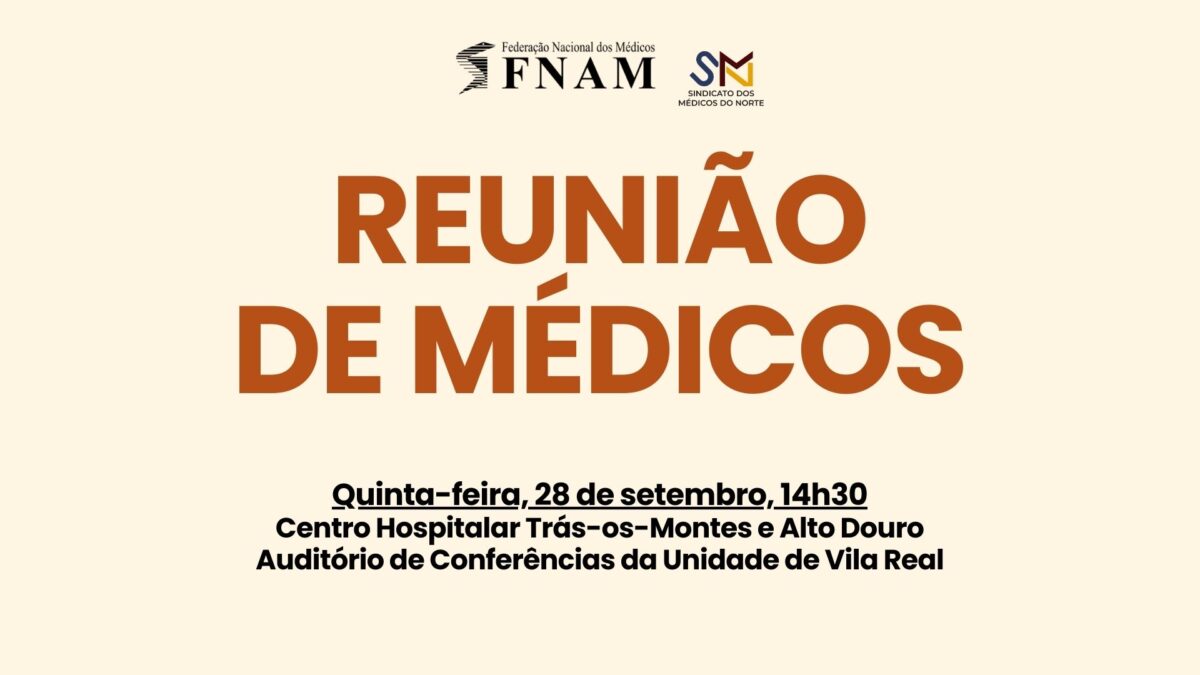 Reunião de Médicos do Centro Hospitalar Trás os Montes e Alto Douro, EPE – Unidade de Vila Real