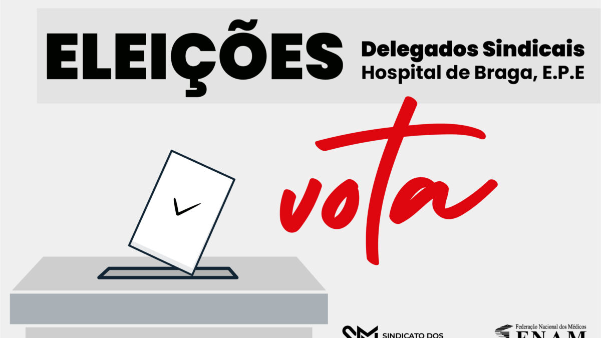 Eleição de Delegados Sindicais no Hospital de Braga