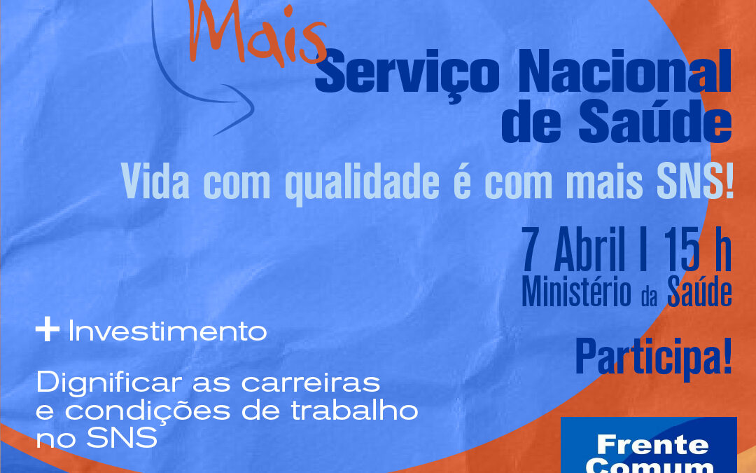 Dia Mundial da Saúde: melhor saúde, mais SNS!