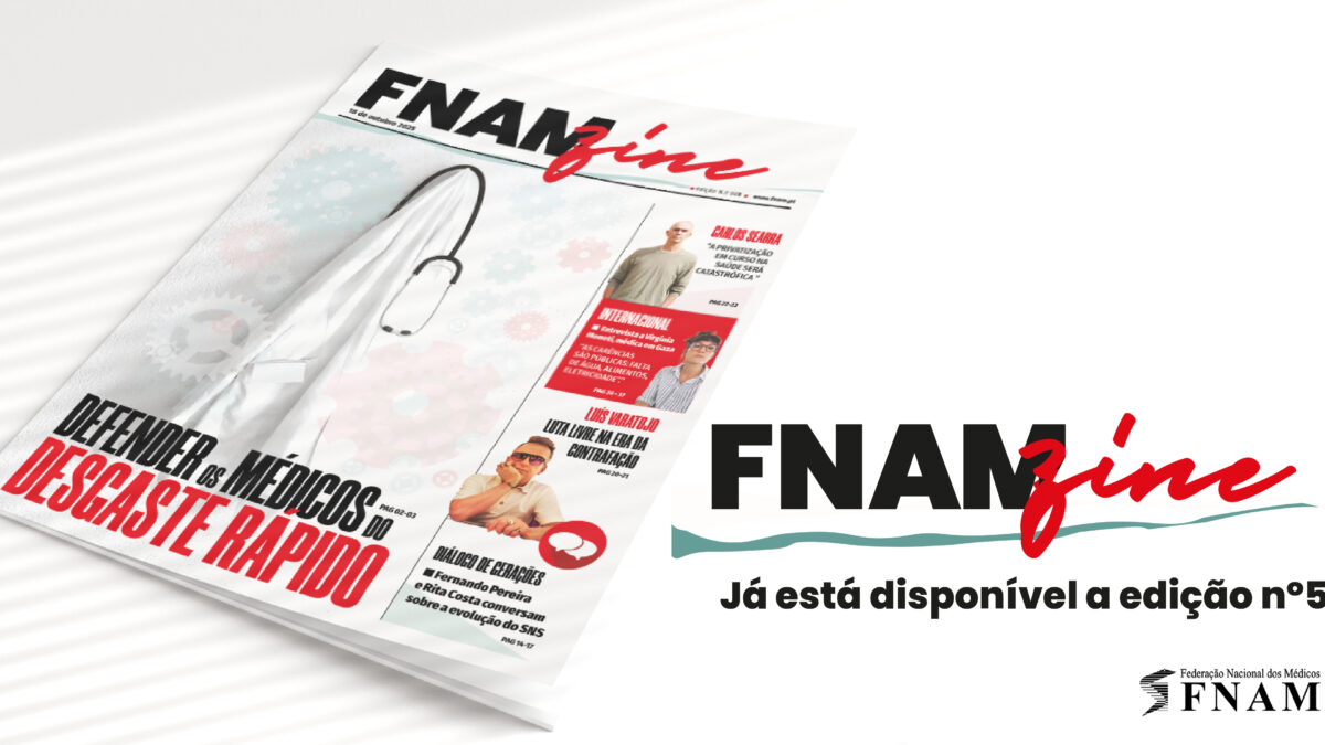 FNAMzine #5 – Defender os Médicos do Desgaste Rápido: uma edição para refletir e agir