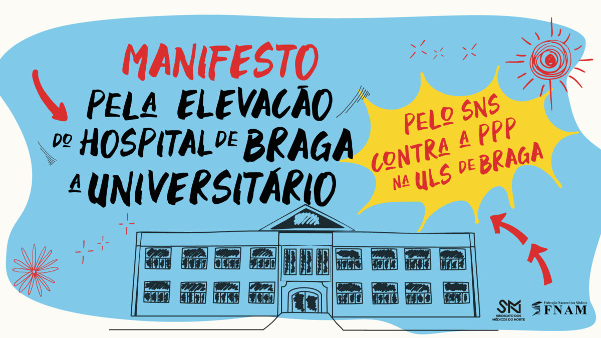 SMN subscreve e apoia integralmente o Manifesto pela defesa da ULS de Braga e do Serviço Nacional de Saúde