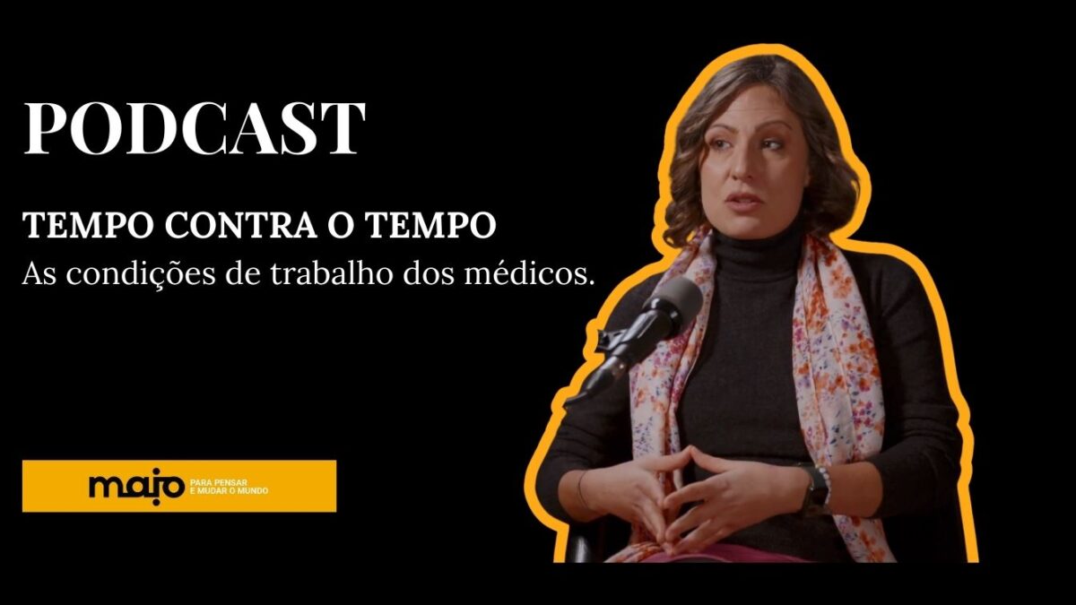 Tempo Contra O tempo – As condições de trabalho dos médicos.