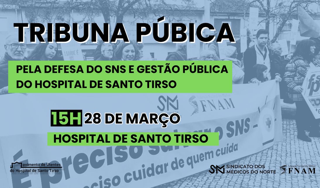 Médicos juntam-se à Tribuna Pública em defesa do Hospital de Santo Tirso