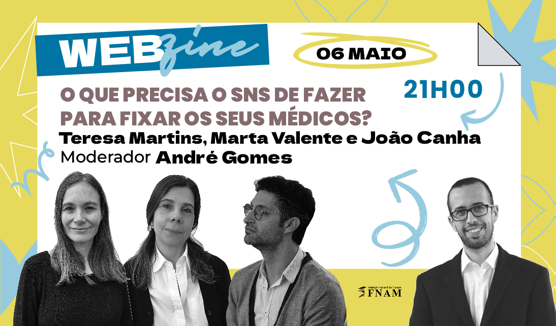 O que precisa o SNS de fazer para fixar os seus médicos? – Ciclo de Debates FNAMzine #6
