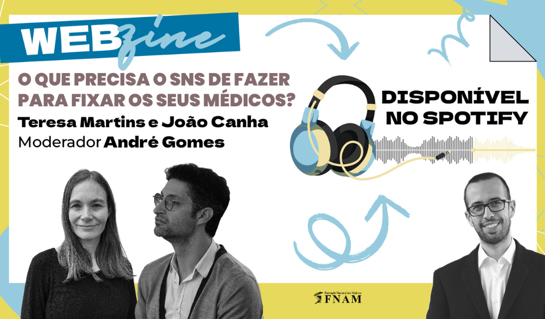 O que precisa o SNS de fazer para fixar os seus médicos? – Ciclo de Debates FNAMzine #6