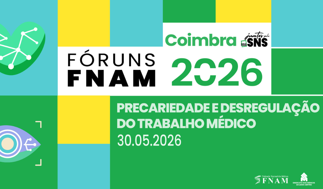 Fórum FNAM em Coimbra a 30 de maio sobre precariedade e desregulação do trabalho médico