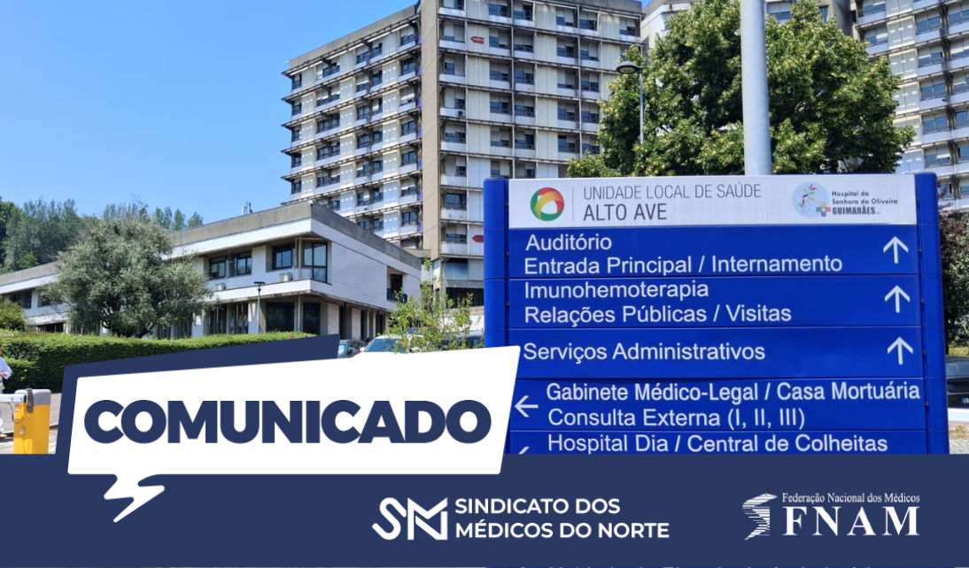 ULS do Alto Ave continua a desrespeitar direitos dos médicos e a comprometer a organização dos cuidados de saúde